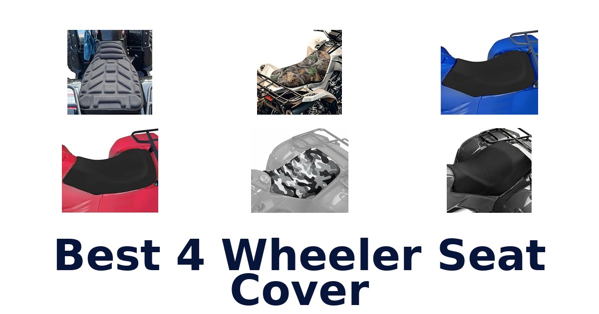 Best 4 Wheeler Seat Cover