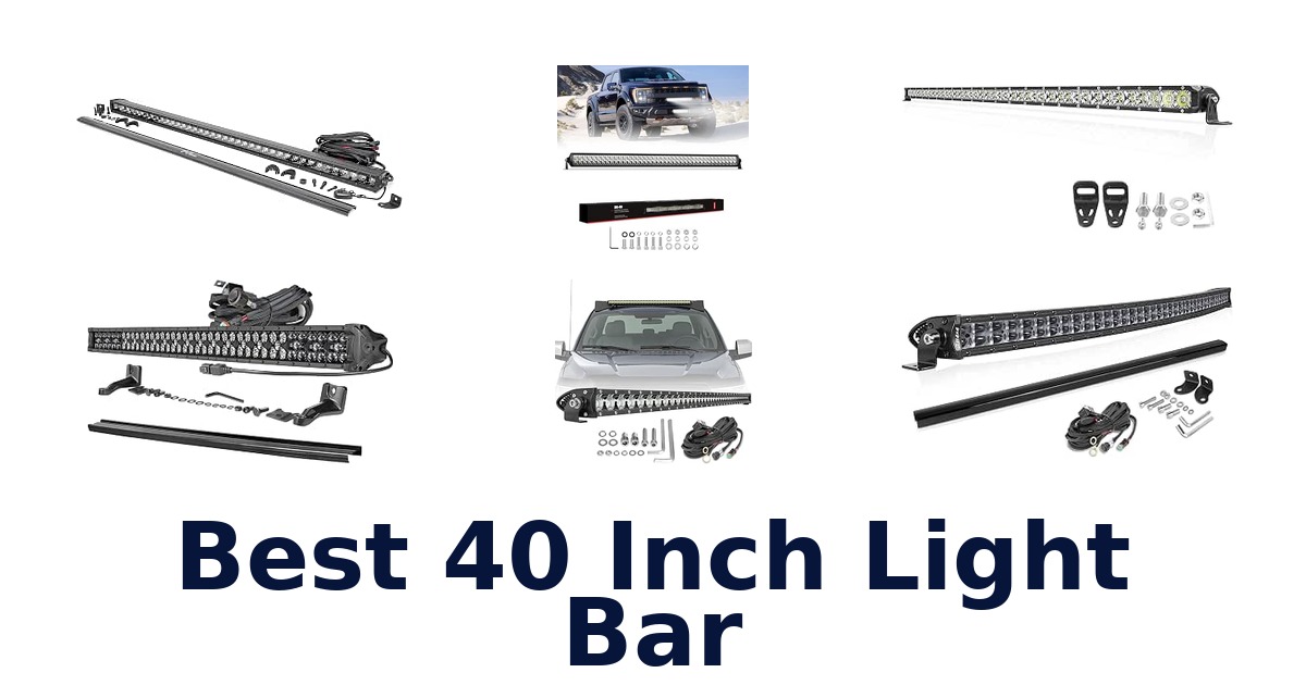 Best 40 Inch Light Bar