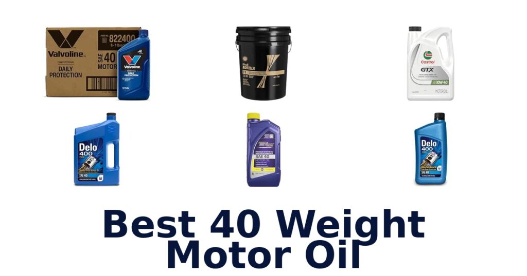 Best 40 Weight Motor Oil