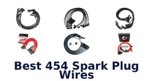 Best 454 Spark Plug Wires