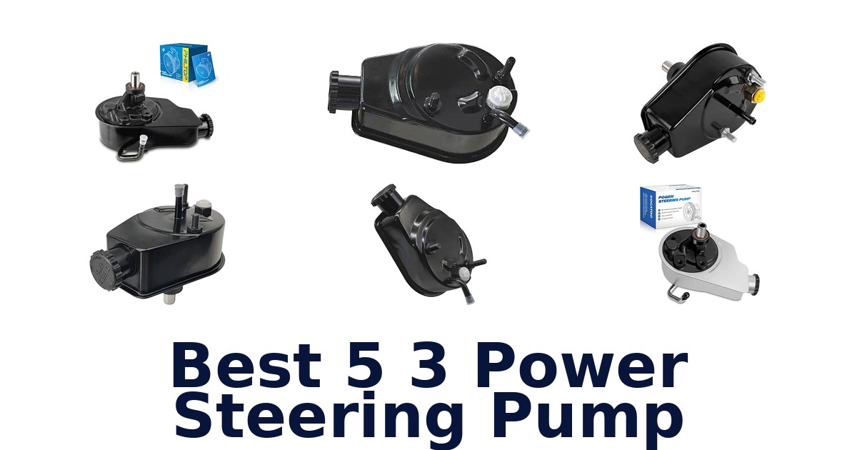 Best 5 3 Power Steering Pump