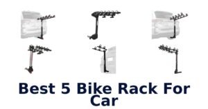 Best 5 Bike Rack For Car