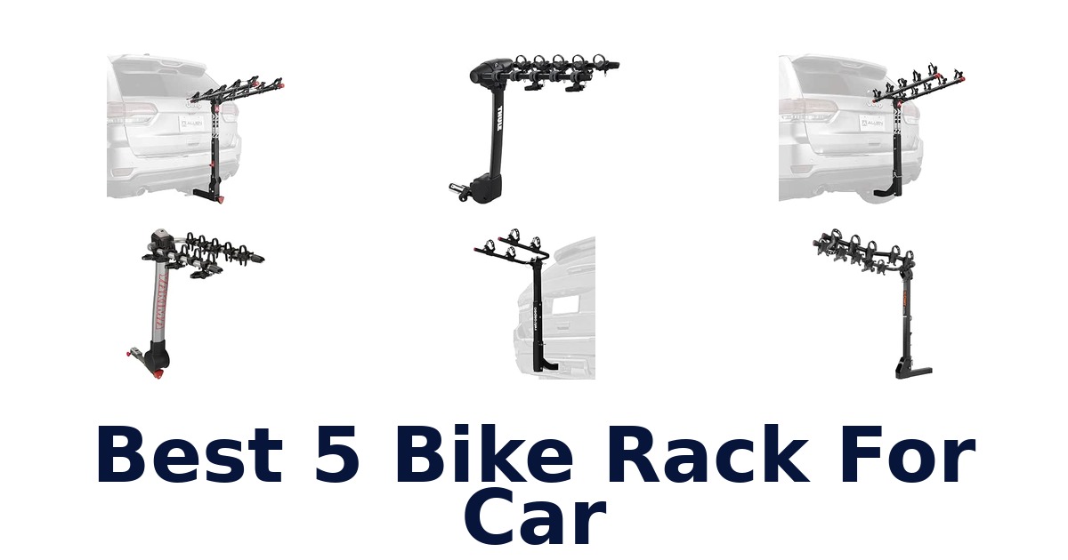 Best 5 Bike Rack For Car