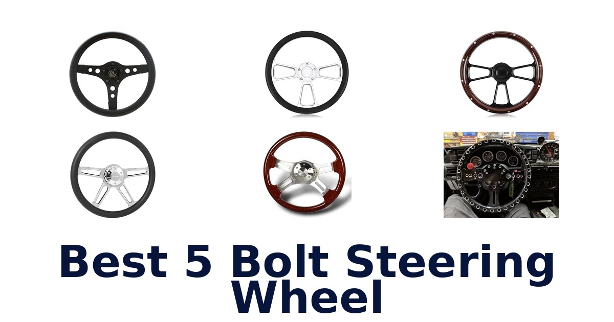 Best 5 Bolt Steering Wheel
