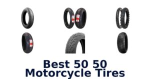 Best 50 50 Motorcycle Tires