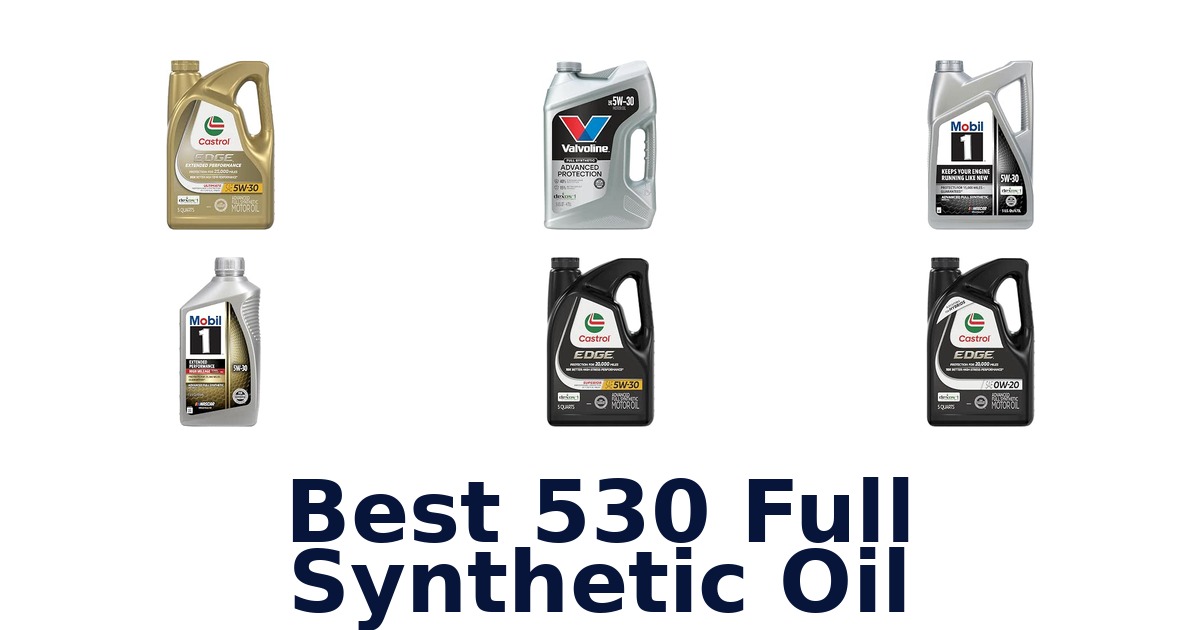 Best 530 Full Synthetic Oil