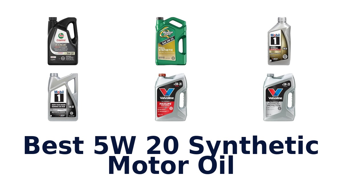 Best 5W 20 Synthetic Motor Oil