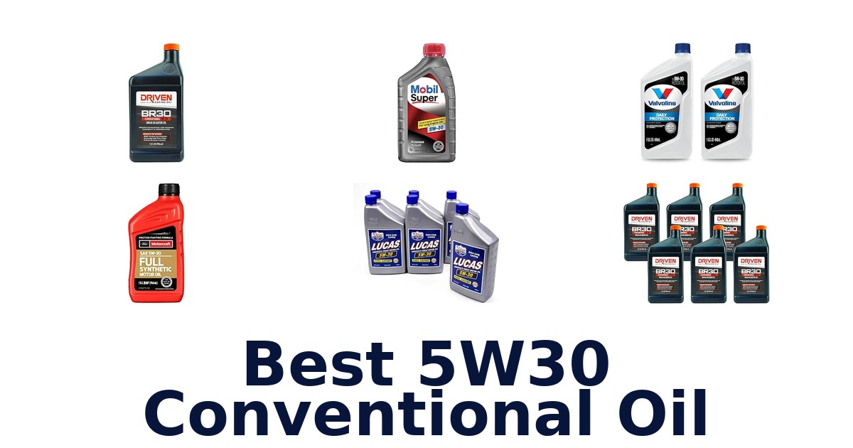 Best 5W30 Conventional Oil