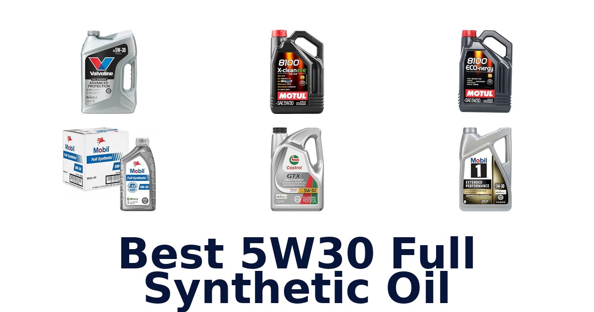 Best 5W30 Full Synthetic Oil