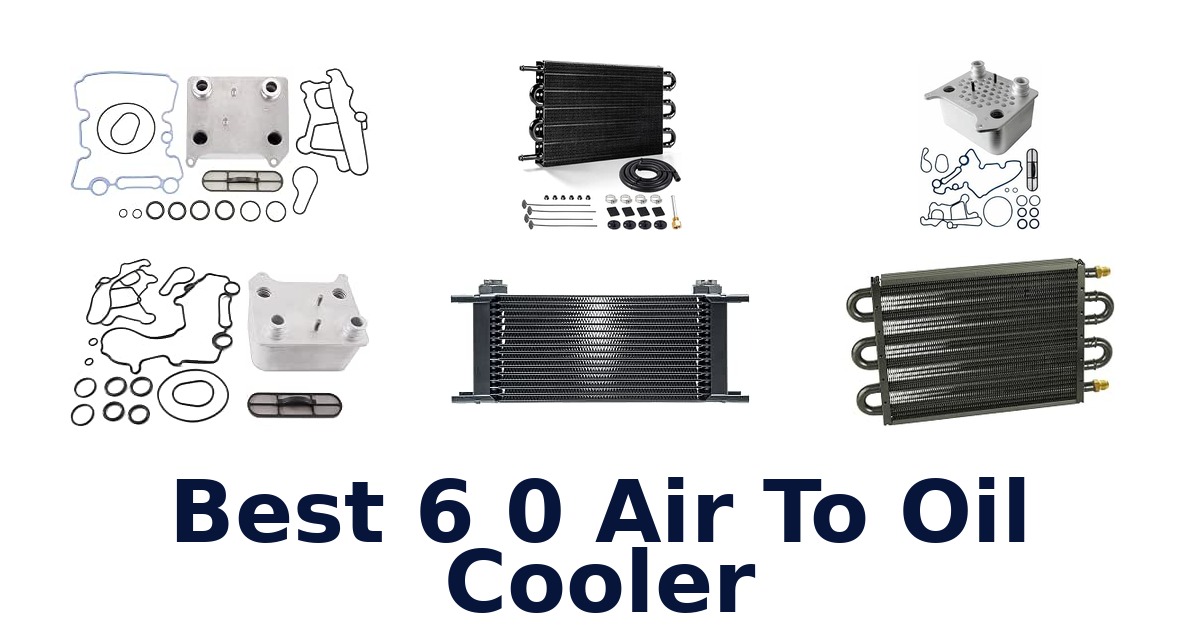 Best 6 0 Air To Oil Cooler