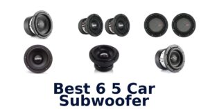 Best 6 5 Car Subwoofer