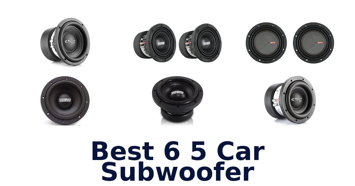 Best 6 5 Car Subwoofer