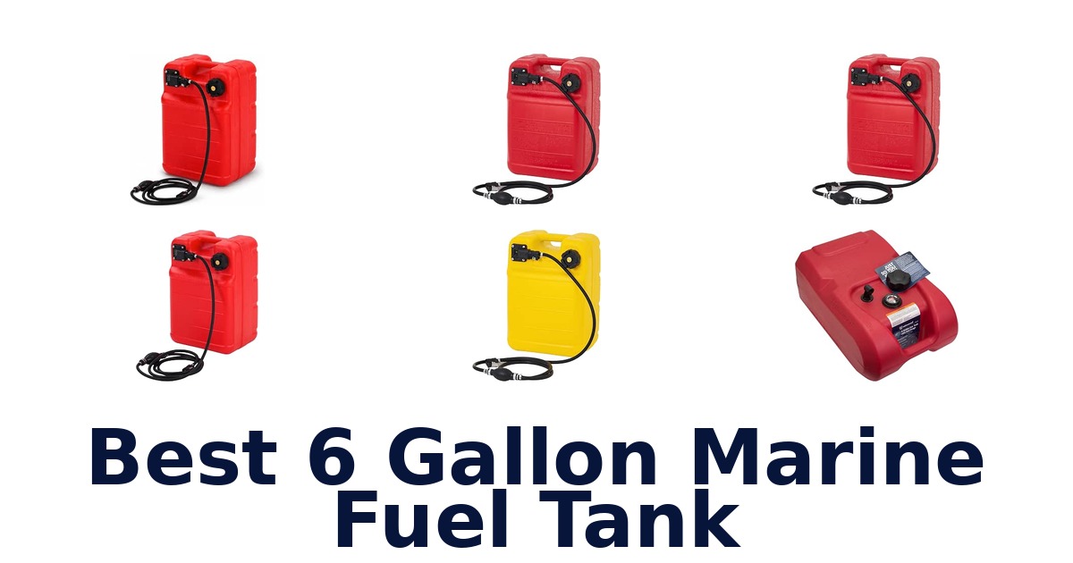 Best 6 Gallon Marine Fuel Tank