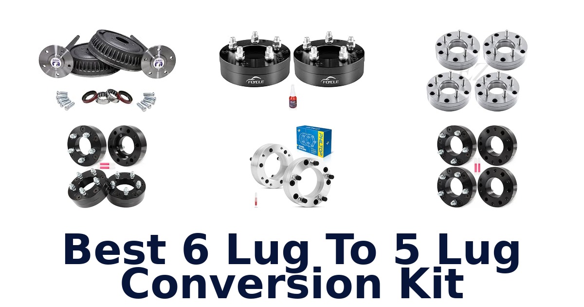 Best 6 Lug To 5 Lug Conversion Kit