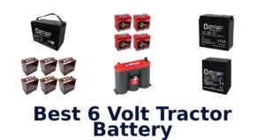 Best 6 Volt Tractor Battery
