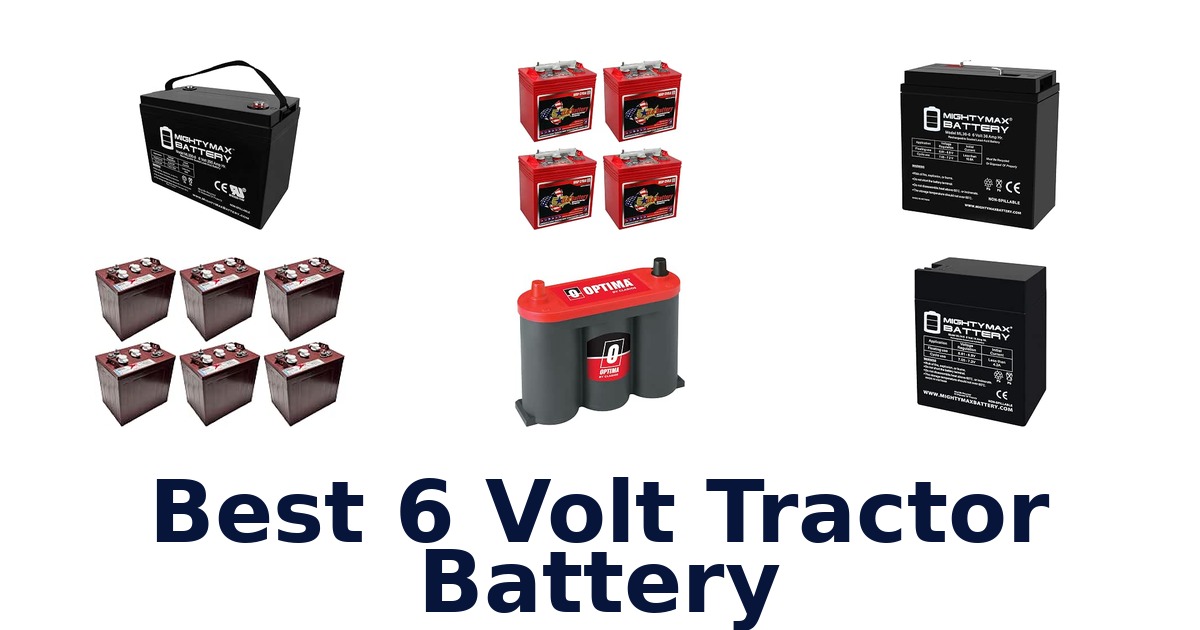 Best 6 Volt Tractor Battery