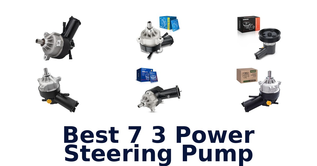 Best 7 3 Power Steering Pump
