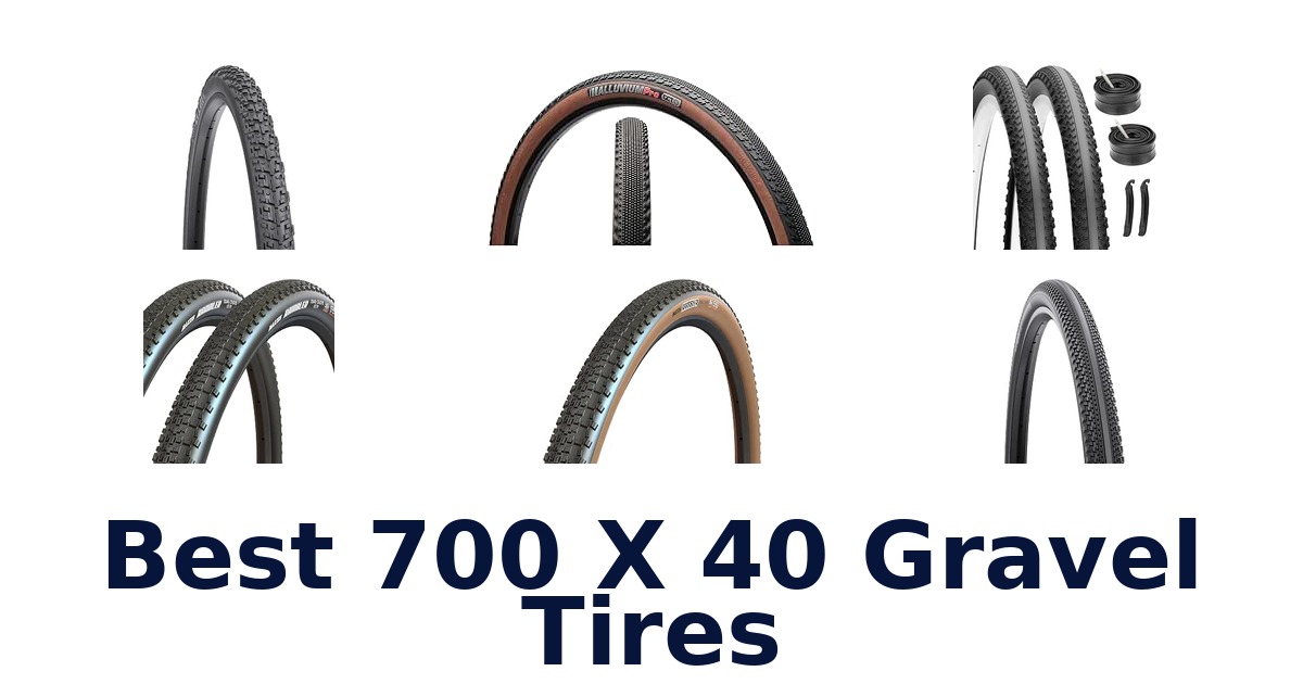 Best 700 X 40 Gravel Tires
