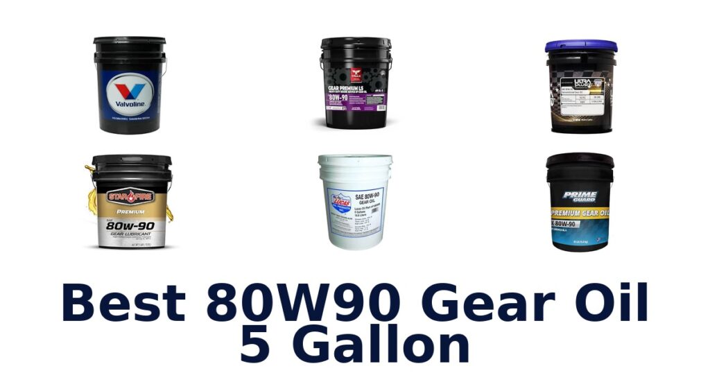 Best 80W90 Gear Oil 5 Gallon
