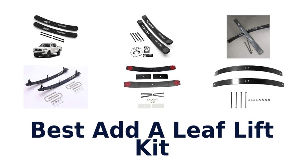 Best Add A Leaf Lift Kit