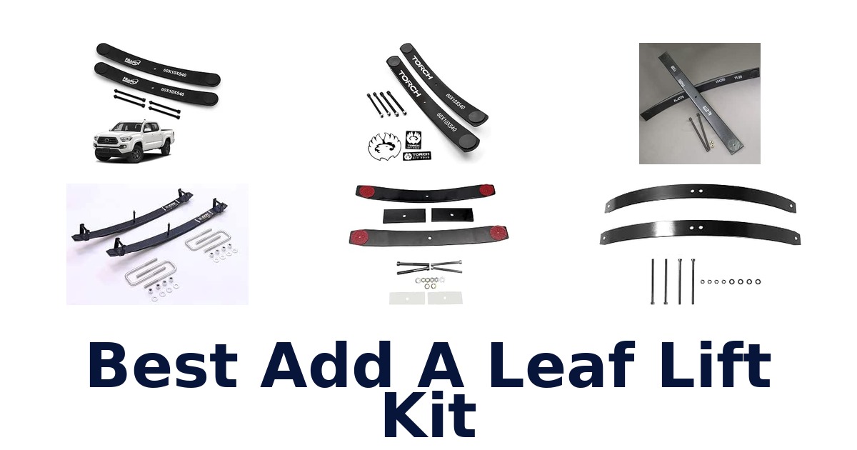 Best Add A Leaf Lift Kit