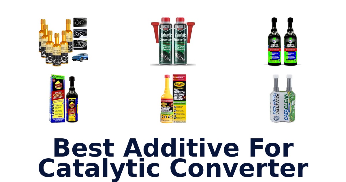 Best Additive For Catalytic Converter