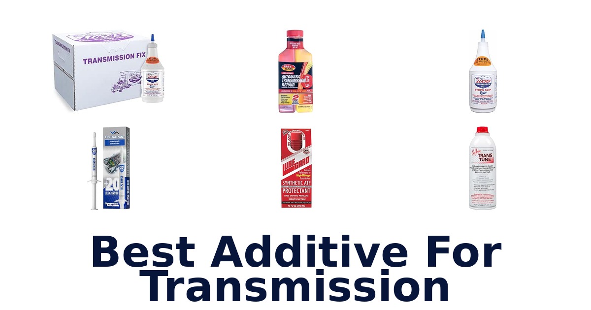 Best Additive For Transmission