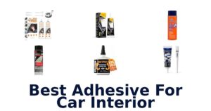 Best Adhesive For Car Interior