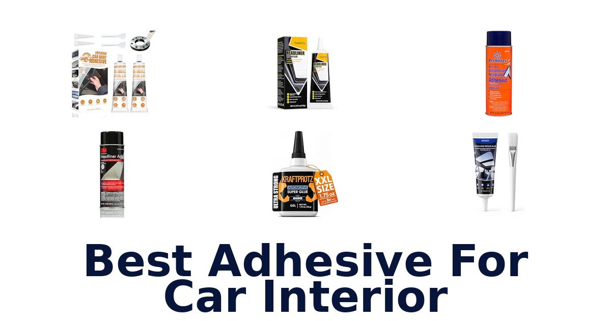 Best Adhesive For Car Interior