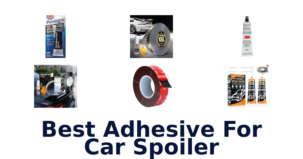 Best Adhesive For Car Spoiler