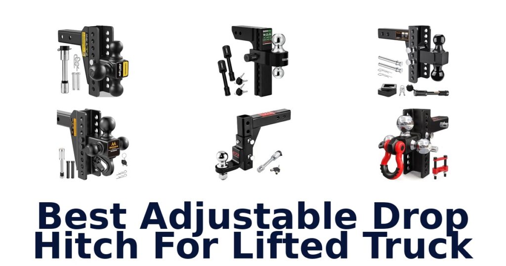 Best Adjustable Drop Hitch For Lifted Truck