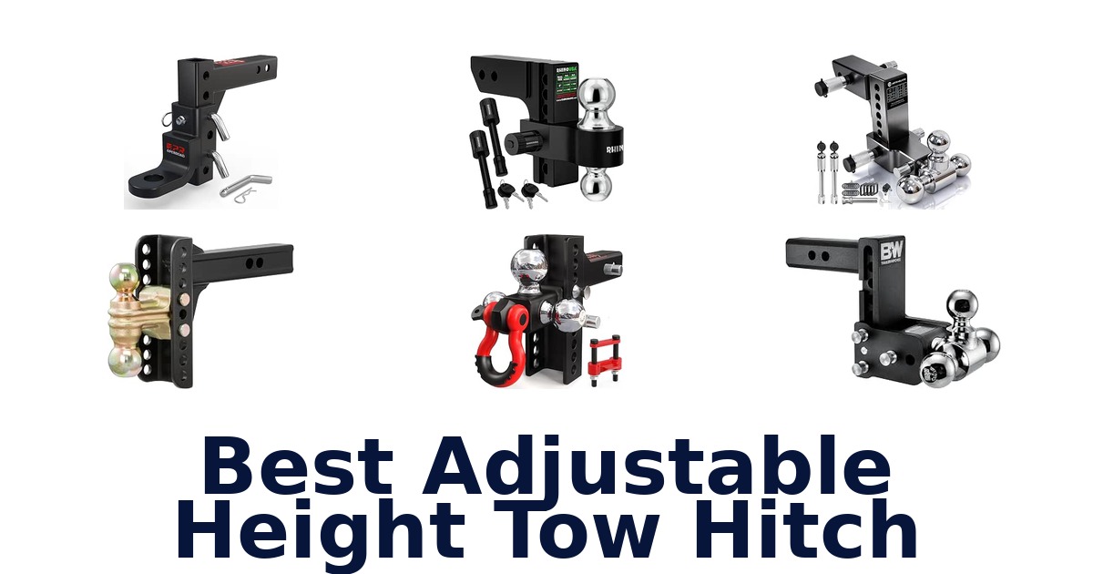 Best Adjustable Height Tow Hitch