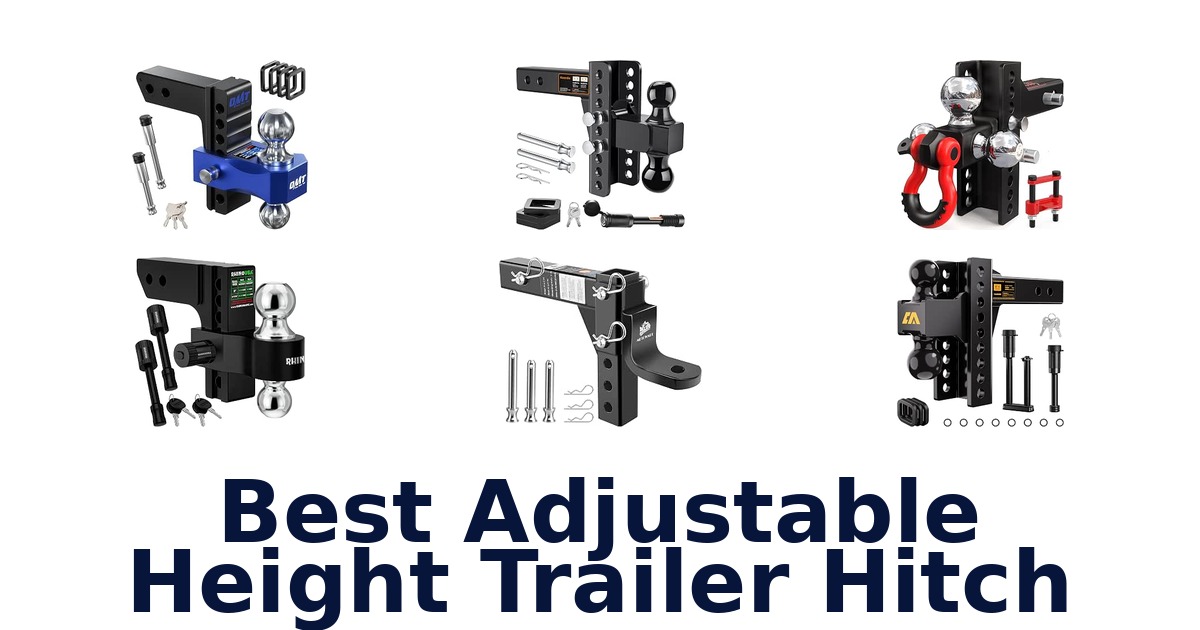 Best Adjustable Height Trailer Hitch