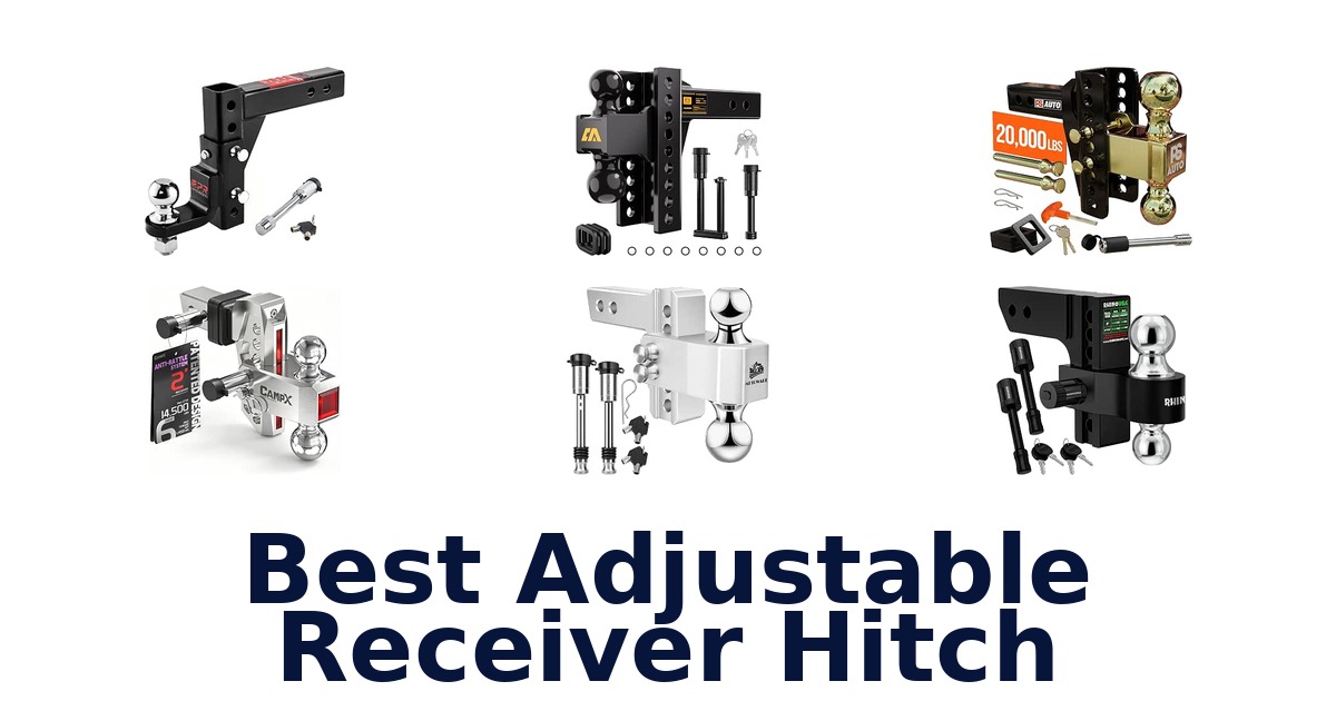 Best Adjustable Receiver Hitch