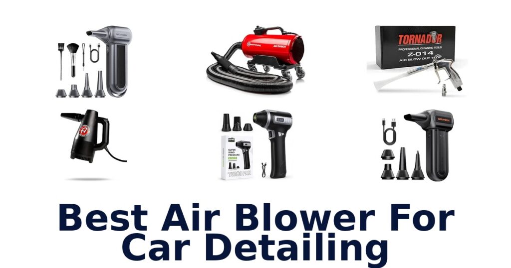 Best Air Blower For Car Detailing