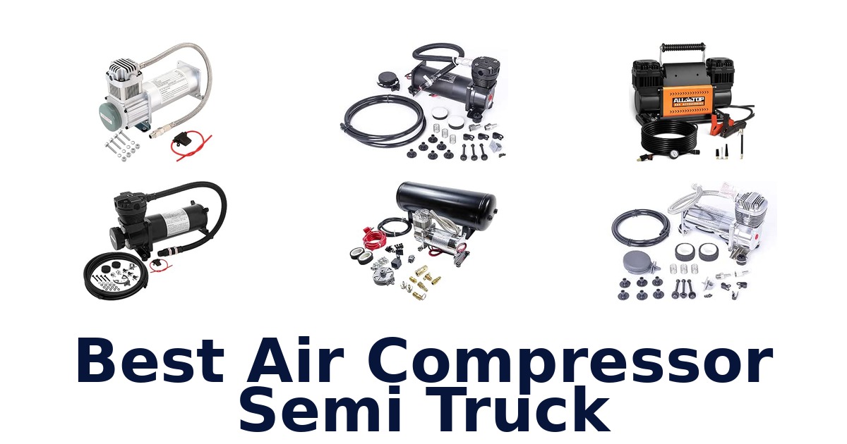 Best Air Compressor Semi Truck