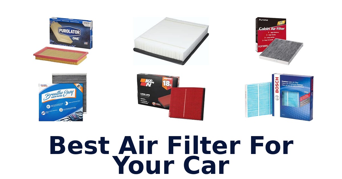 Best Air Filter For Your Car