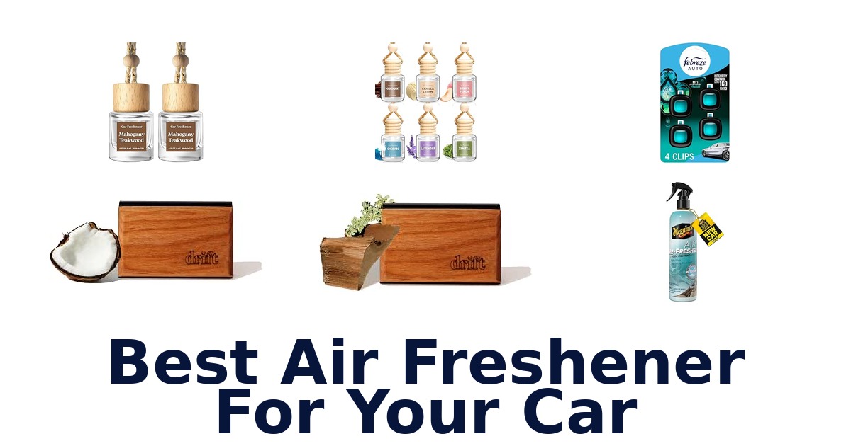 Best Air Freshener For Your Car