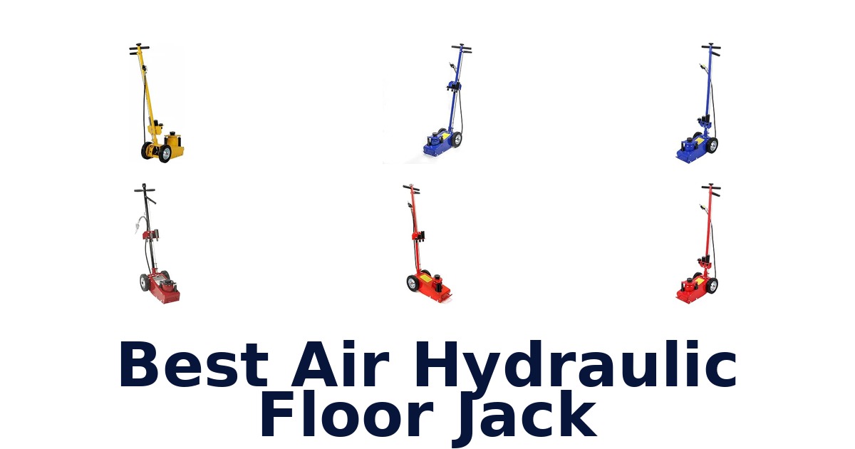 Best Air Hydraulic Floor Jack