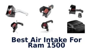 Best Air Intake For Ram 1500