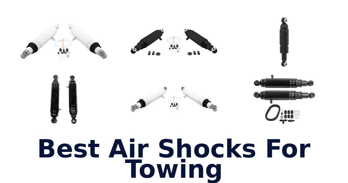 Best Air Shocks For Towing