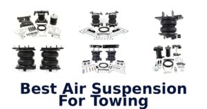 Best Air Suspension For Towing