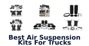 Best Air Suspension Kits For Trucks