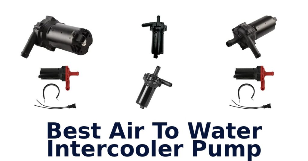 Best Air To Water Intercooler Pump