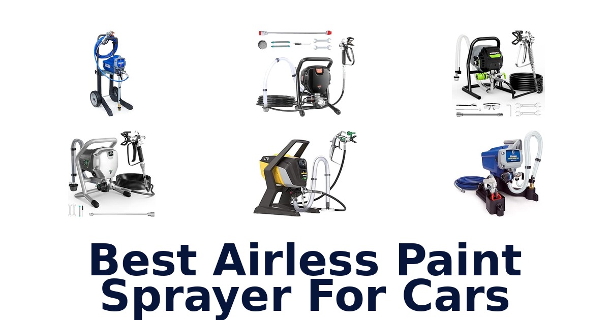 Best Airless Paint Sprayer For Cars