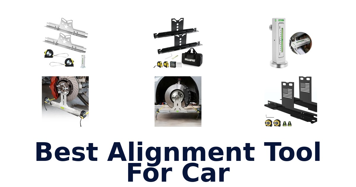 Best Alignment Tool For Car