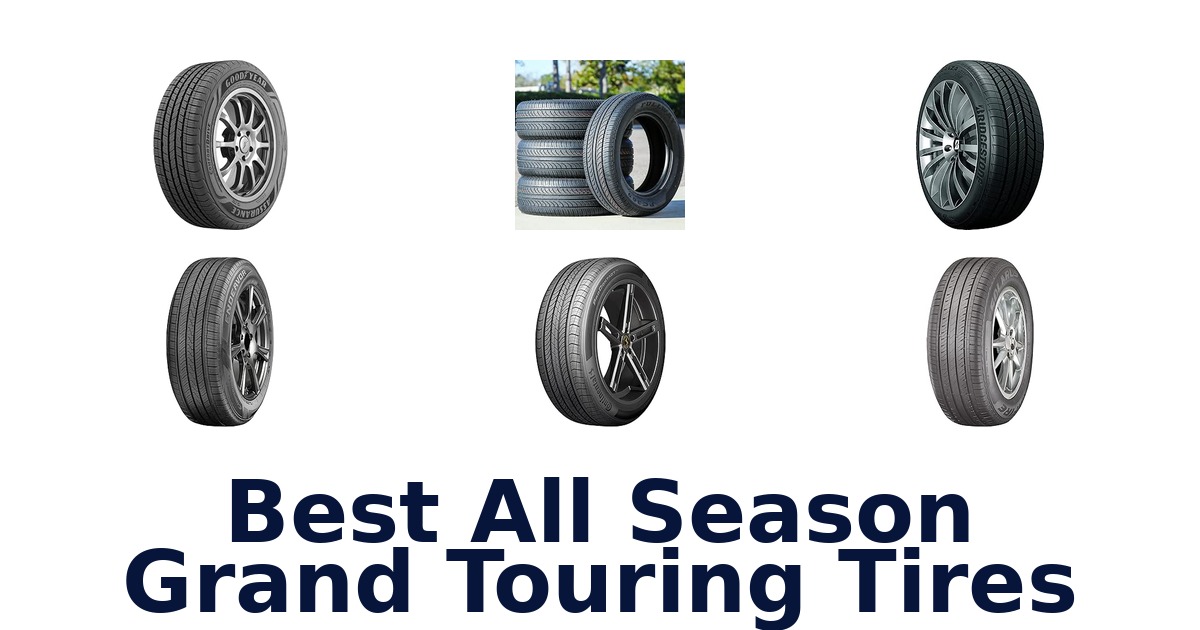 Best All Season Grand Touring Tires