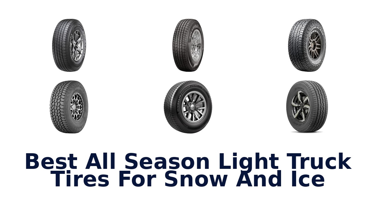 Best All Season Light Truck Tires For Snow And Ice