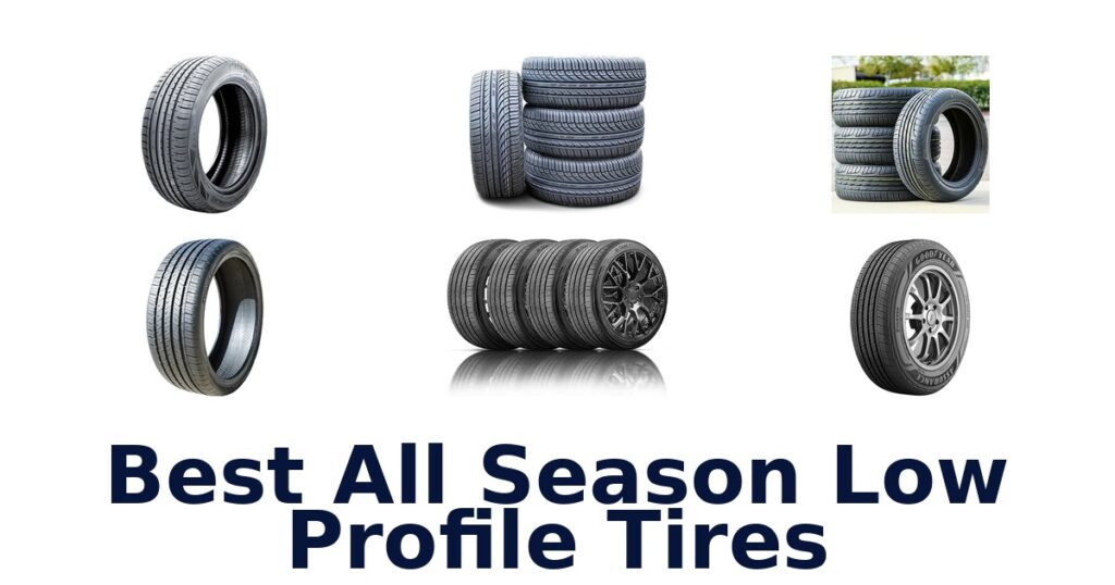Best All Season Low Profile Tires