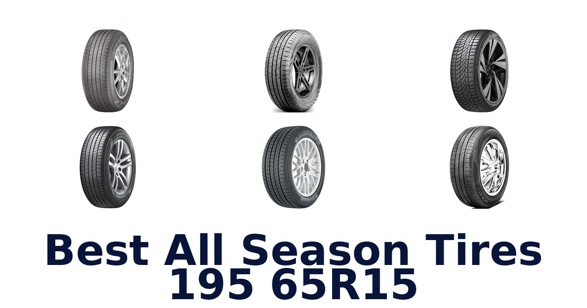 Best All Season Tires 195 65R15